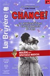 Chance ! - Théâtre la Bruyère