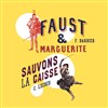 Faust et Marguerite + Sauvons la caisse - Studio Marigny