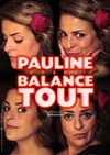 Pauline Koehl dans Pauline Koehl balance tout - Théâtre du Marais