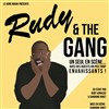 Rudy Adrasse dans Rudy and the gang - Théâtre du Gouvernail