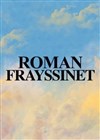 Roman Frayssinet - La Nouvelle Comédie Gallien