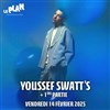 Youssef Swatt's + 1ère partie Beni Uzumaki et Shawass - Le Plan - Grande salle