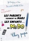 Les parents viennent de mars et les enfants du mac do - Les Têtes de l'Art 74