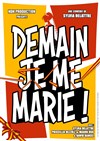Demain je me marie ! - Théâtre du Pole Culturel Auguste Escoffier
