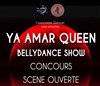 Ya Amar Queen Bellydance Show - Théâtre de l'Opprimé