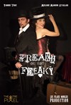 Freaky or not Freaky - Théâtre Pixel