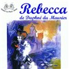 Rebecca de Daphné du Maurier - Théâtre de l'Embellie