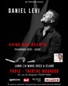 Daniel Levi - tournée vivre aux éclats - Théâtre Mogador