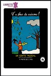 Y'a plus de saisons - Laurette Théâtre