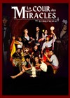 Le Cirque Musical dans La Cour des Miracles - Chapiteau Le Cirque Musical