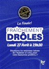 Fraîchement Drôles : La Finale ! - La Nouvelle Seine