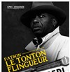 Patson dans Le tonton flingueur - l'Odeon Montpellier