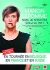 Manon Lepomme dans Non, je n'irai pas chez le psy ! - Salle Du Château D'eau