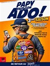 Papy fait son ado ! - Théâtre Le Mélo D'Amélie