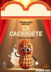 La cacahuète - Théâtre Les Etoiles - petite salle