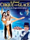 Le Grand Cirque sur Glace : Les Stars du Cirque et de la glace - L'Acropolis