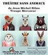 Théâtre Sans Animaux - La maison Basque de Paris