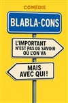 Blabla-cons - Comédie de Grenoble
