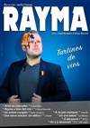 Rayma dans Tartines de vies - Lablascène