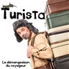 Turista, La démangeaison du voyageur - Le Grenier