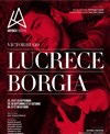 Lucrèce Borgia - Antibéa Théâtre