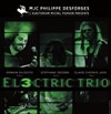 El3ctrique Trio - MJC Philippe Desforges - Auditorium Michel Pierson 