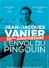 Jean-Jacques Vanier dans L'Envol du Pingouin - La Condition Des Soies