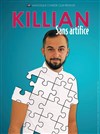 Killian dans Killian sans artifice - La Comédie d'Avignon 