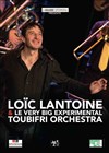 Loïc Lantoine & le Very Big Experimental Toubifri Orchestra - Le Polaris