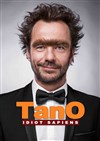 Tano dans Idiot Sapiens - Théâtre à l'Ouest