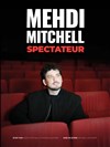 Mehdi Mitchell dans Spectateur - Spotlight