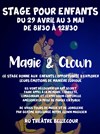 Stage de magie et clown - Théâtre Bellecour
