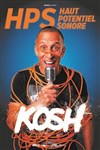 Kosh dans HPS (Haut Potentiel Sonore) - Théâtre à l'Ouest Auray