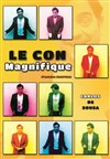Le con magnifique - Café Théâtre Les Minimes