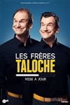 Les Frères Taloche dans Mise à jour - Espace Julien