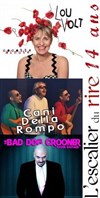Soirée Humour Musical : Lou Volt, Cani Della Rompo, Le Bad Dog Crooner - L'Escalier du Rire