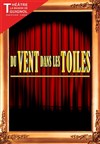 Du vent dans les toiles - Théâtre la Maison de Guignol