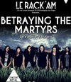 Betraying the Martyrs + Solitaris en concert - Le Rack'am