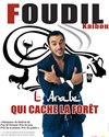 Foudil Kaibou dans L'arabe qui cache la foret - Café Oscar