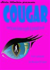 Cougar cherche jeune homme en quête de promotion sociale - Centre Culturel - salle auditorium St Exupéry