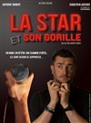 La Star et son Gorille - Maison de la Vie Associative