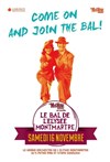 Le Bal de l'Elysée Montmartre - La Machine du Moulin Rouge