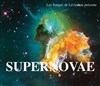 Supernovae - Théâtre Clavel