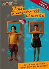 L'un n'empêche pas L'autre - Théâtre le Nombril du monde