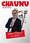 Chaunu dans Complètement à l'Ouest - Théâtre à l'Ouest Auray