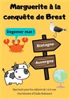 Marguerite à la conquête de Brest - Comédie du Finistère - Les ateliers des Capuçins