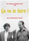 Ça va le faire ! - Théâtre la Maison de Guignol - Café-théâtre