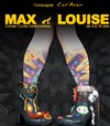 Max et Louise - Théâtre de la Violette
