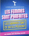Les femmes sont parfaites, les hommes font ce qu'ils peuvent - Kawa Théâtre