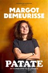 Margot Demeurisse dans Patate - La Compagnie du Café-Théâtre - Petite salle